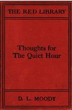 Thoughts for the Quiet Hour